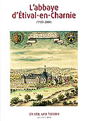 L´abbaye d´&Eacute;tival-en-Charnie (1109-2009). Un site, une histoire (Ouvrage collectif)