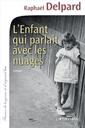 L´enfant qui parlait avec les nuages (Raphaël Delpard)