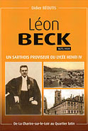 L&Eacute;ON BECK, UN SARTHOIS PROVISEUR DU LYC&Eacute;E HENRI IV