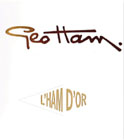 G&eacute;o Ham. l´Ham d´or (Étienne Tonin)