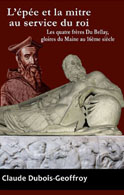 L´&eacute;p&eacute;e et la mitre au service du roi (Claude Dubois-Geoffroy)