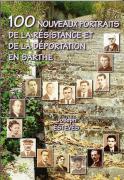 100 nouveaux portraits de la R&eacute;sistance et de la d&eacute;portation en Sarthe (Joseph Estèves)