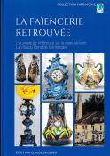 La fa&iuml;encerie retrouv&eacute;e (Claude Brossier)